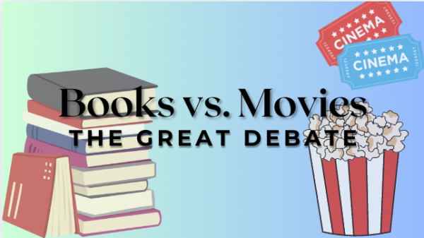 The Great Debate: Books or Movies?
